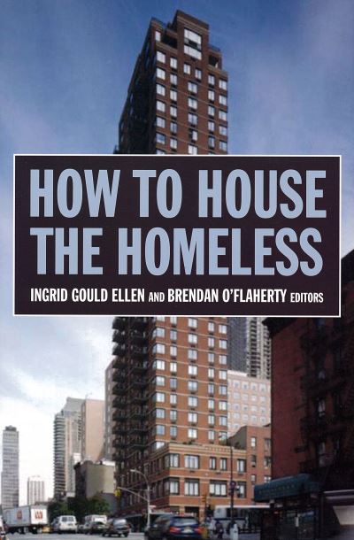 Cover for Ingrid Gould Ellen · How to House the Homeless (Hardcover Book) (2010)