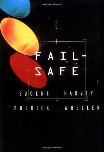 Cover for Eugene Burdick · Fail-Safe (Hardcover Book) [Reprint edition] (2023)