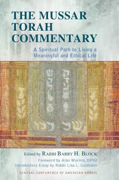 Cover for Barry H Block · The Mussar Torah Commentary : A Spiritual Path to Living a Meaningful and Ethical Life (Paperback Book) (2019)