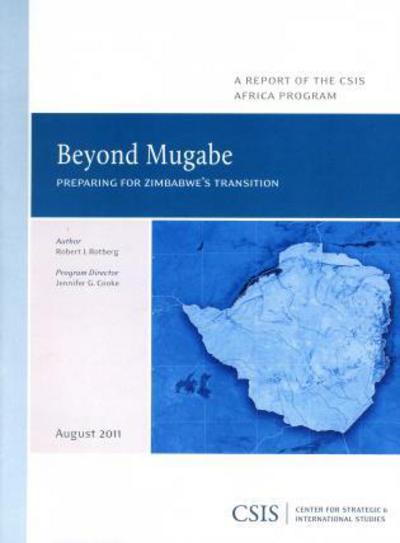 Cover for Robert I. Rotberg · Beyond Mugabe: Preparing for Zimbabwe's Transition - CSIS Reports (Paperback Book) (2011)