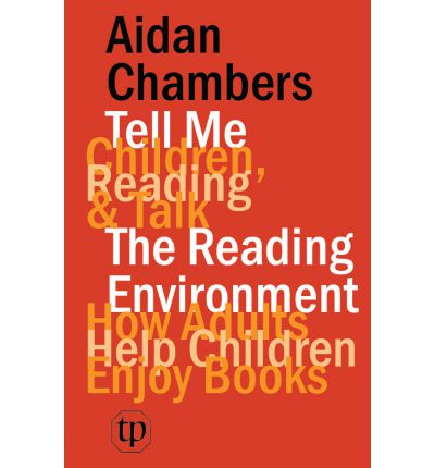 Cover for Aidan Chambers · Tell Me (children, Reading &amp; Talk) with the Reading Environment (Paperback Book) (2011)