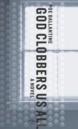 Cover for Poe Ballantine · God Clobbers Us All (Paperback Book) (2004)
