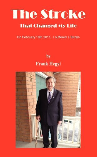 Cover for Frank Hegyi · The Stroke - That Changed My Life (Paperback Book) (2013)