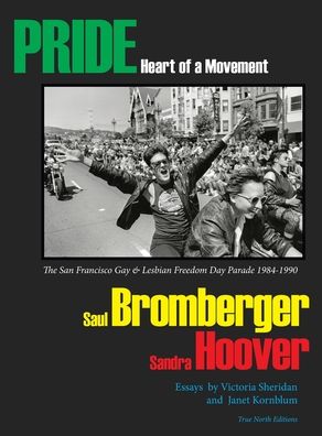 Cover for Saul Bromberger · PRIDE Heart of a Movement (Hardcover Book) (2014)