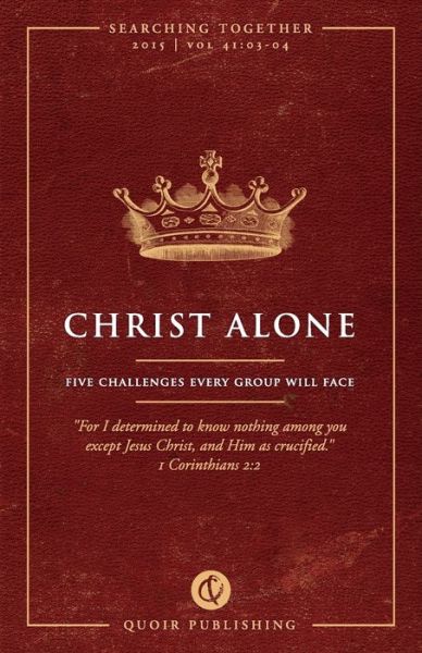 Cover for Jon Zens · Christ Alone: Five Challenges Every Group Will Face (Taschenbuch) (2015)