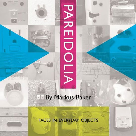 Cover for Mark Baker · Pareidolia Faces in everyday objects (Paperback Book) (2018)