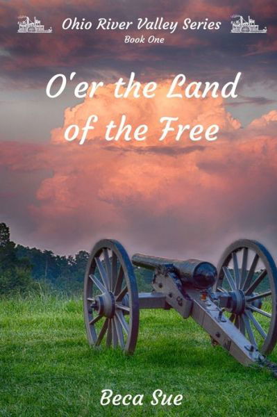 O'er the Land of the Free - Beca Sue - Boeken - Windy Ridge Farm - 9780996157544 - 16 december 2015