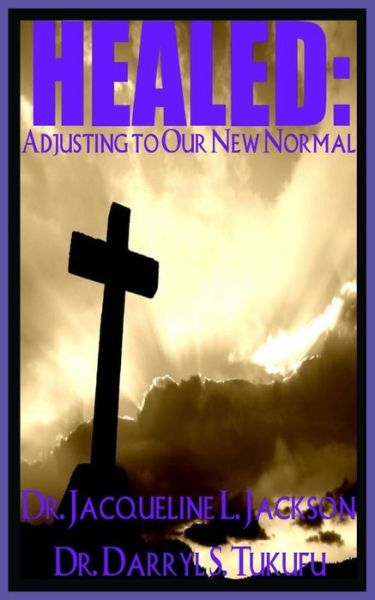 Cover for Darryl Tukufu · Healed: Adjusting to Our New Normal (Paperback Book) (2015)