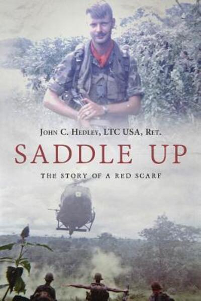 Cover for John C. Hedley · Saddle Up! The Story of A Red Scarf (Paperback Book) (2017)