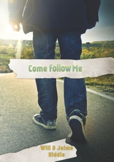 Cover for Will Riddle · Come Follow Me (Paperback Book) (2019)