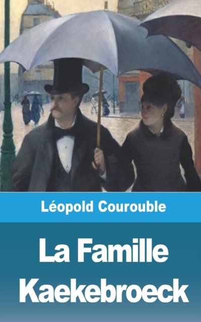 Cover for Leopold Courouble · La Famille Kaekebroeck (Paperback Book) (2021)