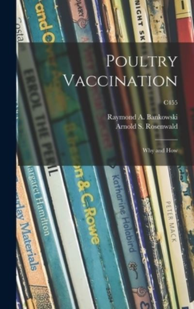 Cover for Raymond a (Raymond Adam) Bankowski · Poultry Vaccination (Hardcover bog) (2021)