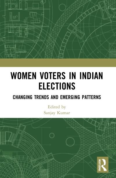 Cover for Sanjay Kumar · Women Voters in Indian Elections: Changing Trends and Emerging Patterns (Pocketbok) (2023)