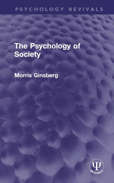 Cover for Morris Ginsberg · The Psychology of Society - Psychology Revivals (Hardcover Book) (2024)