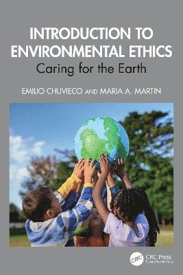 Cover for Chuvieco, Emilio (Universidad de Alcala, Alcala de Henares, Spain) · Introduction to Environmental Ethics: Caring for the Earth (Paperback Book) (2025)