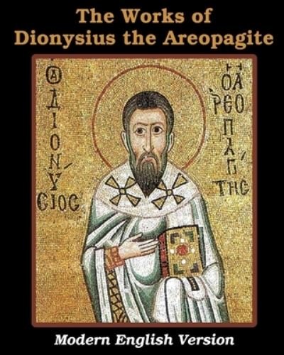 Cover for Dionysius The Areopagite · The Works of Dionysius the Areopagite (Paperback Book) (2024)