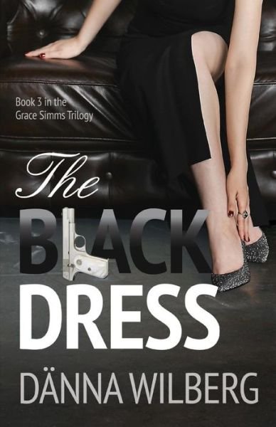 Cover for Danna Wilberg · The BLACK DRESS (Paperback Book) (2019)