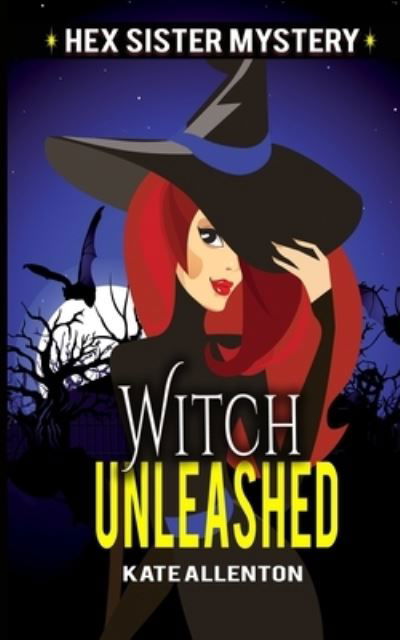 Cover for Kate Allenton · Witch Unleashed (Taschenbuch) (2019)