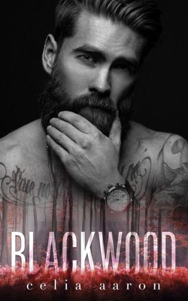 Blackwood - Celia Aaron - Książki - Independently Published - 9781095820544 - 24 kwietnia 2019