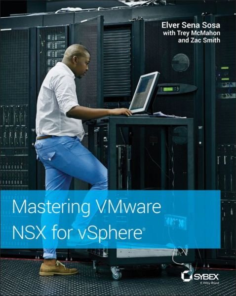Cover for Elver Sena Sosa · Mastering VMware NSX for vSphere (Taschenbuch) (2020)