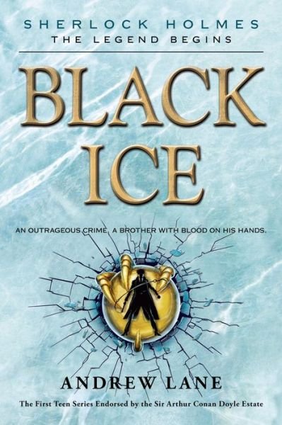 Cover for Andrew Lane · Black Ice - Sherlock Holmes: The Legend Begins (Paperback Bog) (2013)