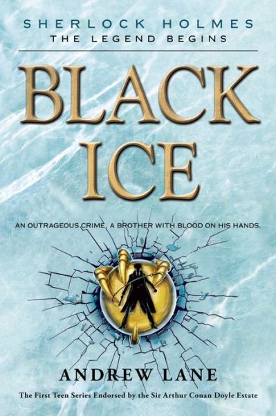 Black Ice - Sherlock Holmes: The Legend Begins - Andrew Lane - Kirjat - Square Fish - 9781250036544 - tiistai 17. syyskuuta 2013