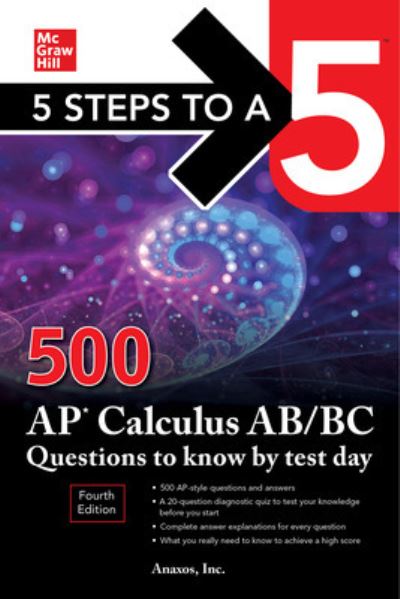 Cover for Anaxos, Inc., NA · 5 Steps to a 5: 500 AP Calculus AB/BC Questions to Know by Test Day, Fourth Edition (Paperback Book) (2022)