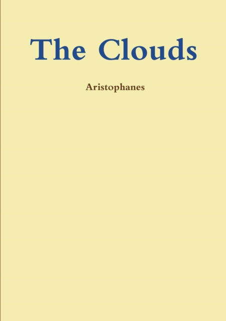 Cover for Aristophanes · The Clouds (Paperback Bog) (2013)