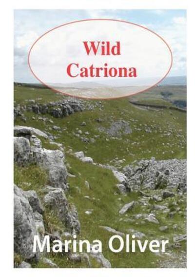 Cover for Marina Oliver · Wild Catriona (Paperback Book) (2016)