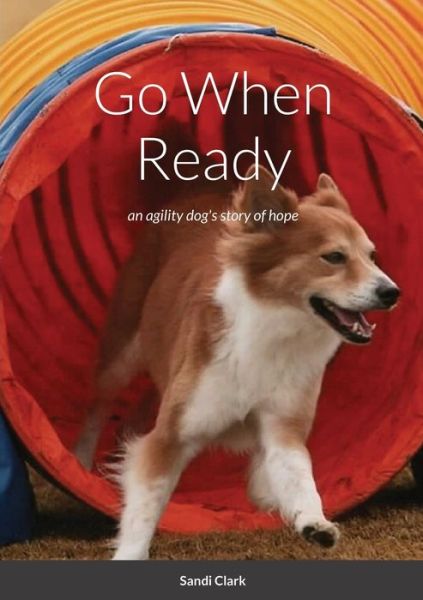 Cover for Sandi Clark · Go When Ready (Taschenbuch) (2023)