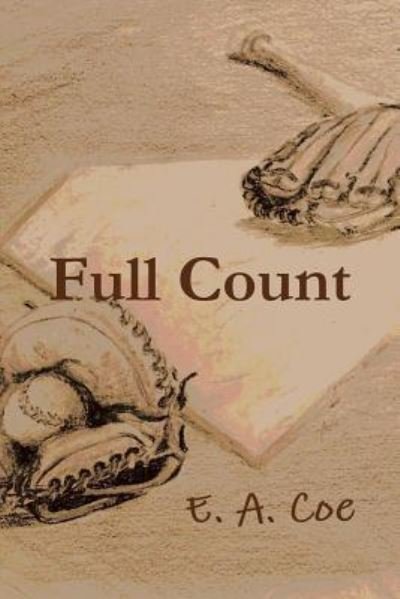 Cover for E a Coe · Full Count (Paperback Bog) (2018)