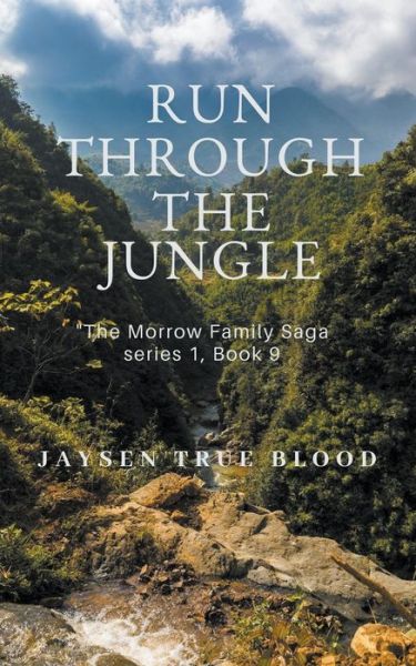 Cover for Jaysen True Blood · Run Through The Jungle (Taschenbuch) (2020)