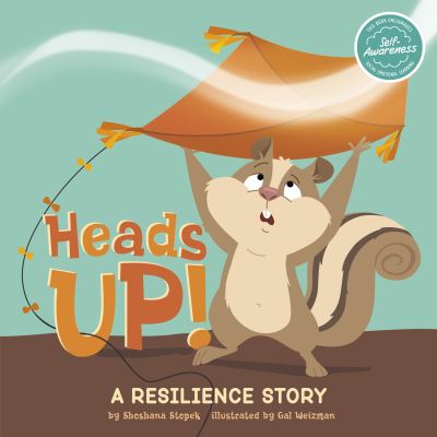 Cover for Shoshana Stopek · Heads Up!: A Resilience Story - My Spectacular Self (Paperback Book) (2022)