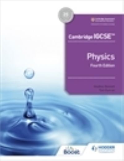 Cambridge IGCSE™ Physics 4th edition - Heather Kennett - Books - Hachette Learning - 9781398310544 - March 26, 2021