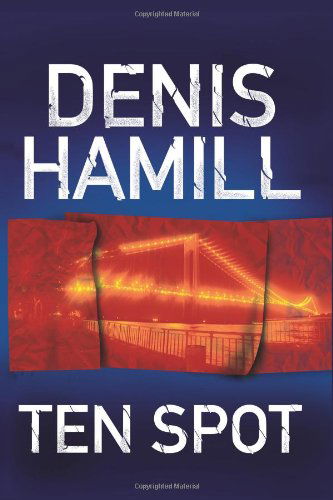 Cover for Denis Hamill · Ten Spot: a Bobby Emmet Novel (Paperback Book) (2007)