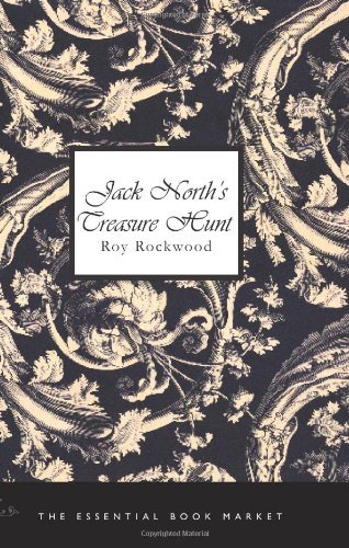 Cover for Roy Rockwood · Jack North's Treasure Hunt: Or, Daring Adventures in South America (Pocketbok) (2007)