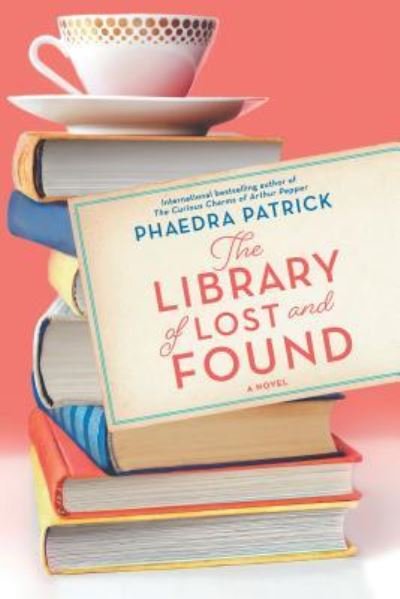 Cover for Phaedra Patrick · Library of Lost and Found (Bog) (2019)