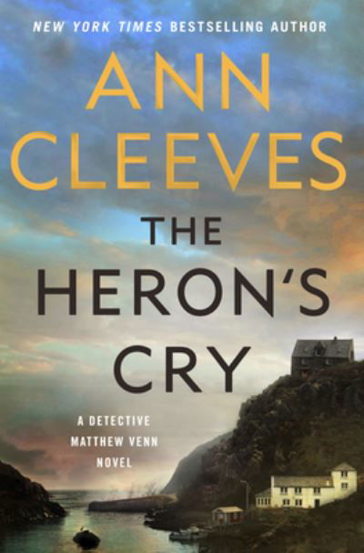 Cover for Ann Cleeves · The Heron's Cry (Hardcover Book) (2021)