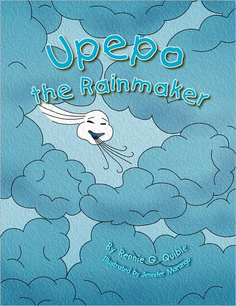 Cover for Rennie G. Quible · Upepo the Rainmaker (Paperback Book) (2008)