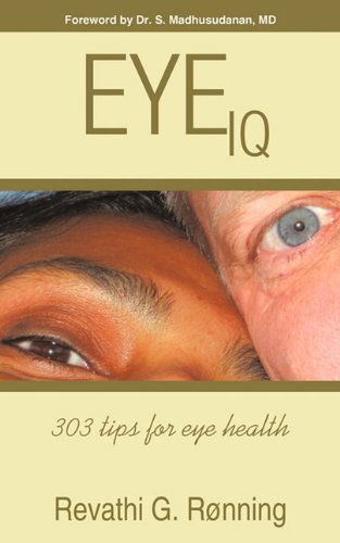 Cover for Revathi G. Rønning · Eye Iq: 303 Tips for Eye Health (Paperback Book) (2010)