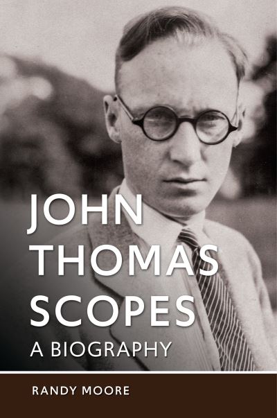 Cover for Randy Moore · John Thomas Scopes (Book) (2023)