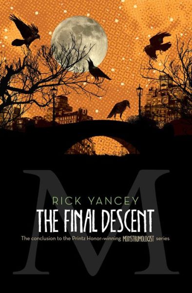 The Final Descent (Reprint) - Rick Yancey - Książki - Simon & Schuster Books for Young Readers - 9781442451544 - 18 listopada 2014