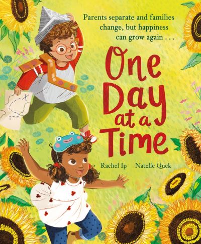 Cover for Rachel Ip · One Day at a Time: A reassuring story about separation and divorce (Hardcover Book) (2024)