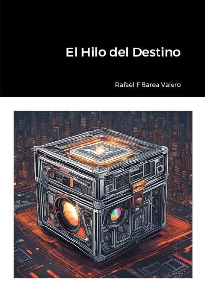 Cover for Rafa Fernando Barea Valero · Hilo Del Destino (Bog) (2023)