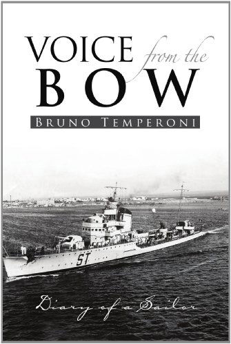 Voice from the Bow: Sailor Diary - Bruno Temperoni - Books - Xlibris, Corp. - 9781453536544 - October 25, 2010