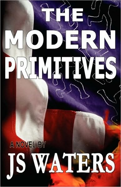 Cover for Js Waters · The Modern Primitives (Paperback Bog) (2010)