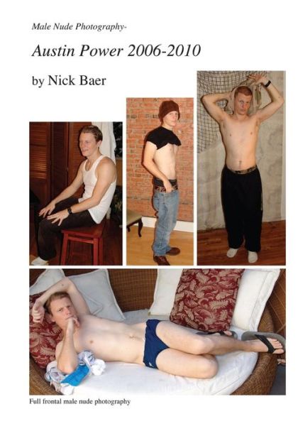 Cover for Nick Baer · Male Nude Photography- Austin Power 2006-2010 (Paperback Book) (2011)