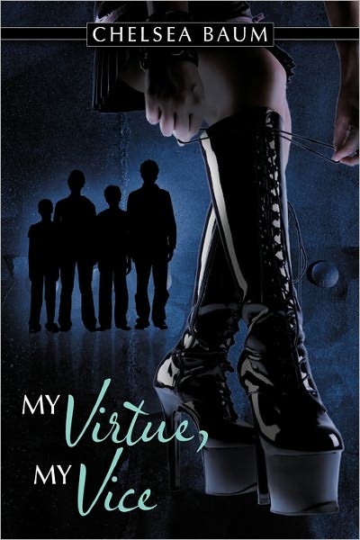 Cover for Chelsea Baum · My Virtue, My Vice (Hardcover Book) (2010)