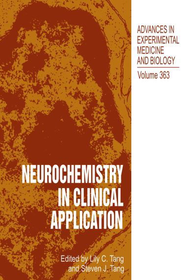 Cover for Lily C Tang · Neurochemistry in Clinical Application - Advances in Experimental Medicine and Biology (Paperback Bog) [Softcover reprint of the original 1st ed. 1995 edition] (2011)