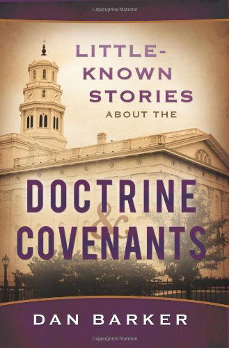 Cover for Dan Barker · Little Known Stories About the Doctrine and Covenants (Paperback Book) (2012)